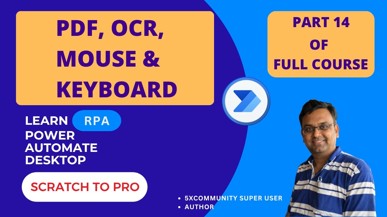 PDF, OCR and UI Automation | Part 14 – Learn Power Automate Desktop