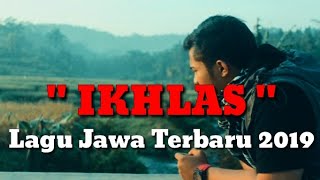 Download lagu Lagu Terbaru [ IKHLAS ] - Kowe Tresno Wong Liyo mp3