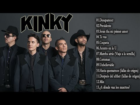 Las Mejores Canciones De Kinky  | Exitos de Kinky  Completos -Rock Mexicano Mix 2022