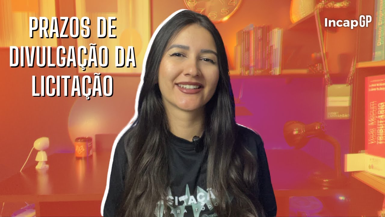 ⌛ Qual o PRAZO de PUBLICIDADE de um EDITAL de LICITAÇÃO | Nova Lei de LICITAÇÕES e CONTRATOS