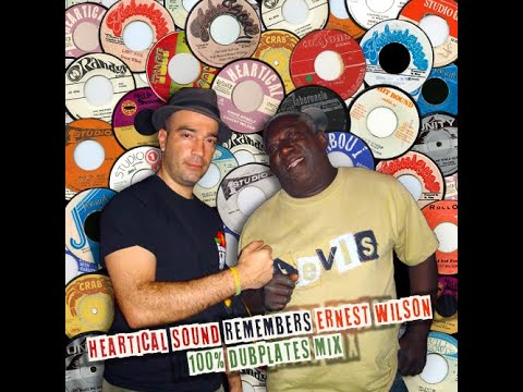 Heartical Sound presents : Ernest Wilson Dubplates Tribute