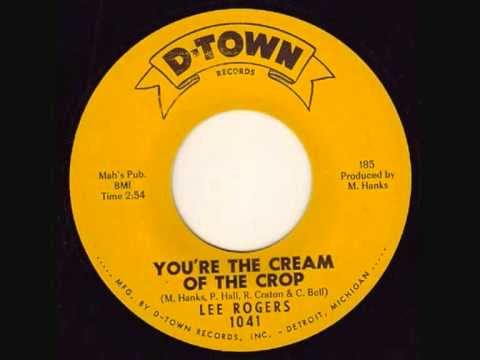 Lee Rogers - You're the cream of the crop