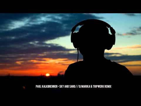 Paul Kalkbrenner - Sky and Sand [DJ Marika & Tripwerk Remix] // Free Download