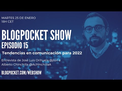 Tendencias en comunicación para 2022 (Ep. 15, entrevista a Alberto Chinchilla @AchinchillaA