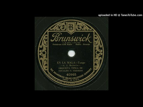 En la mala - O.N. Fresedo y su Orq. Tìpica - 1929