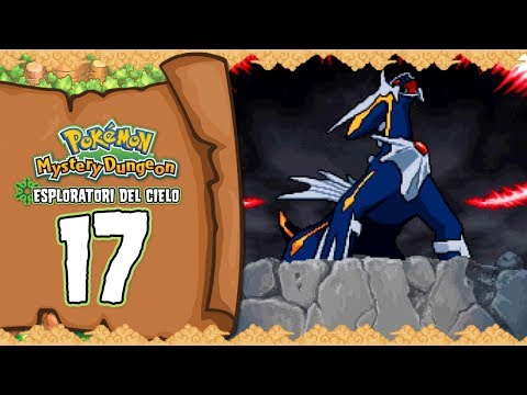 DIALGA OSCURO ENTRA IN AZIONE! - Pokémon Mystery Dungeon: Esploratori del cielo #17