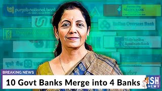 10 Govt Banks Merge into 4 Banks