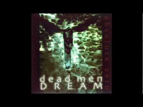 Dead Men Dream - Absolute Zero