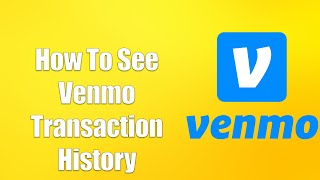 How To See Venmo Transaction History