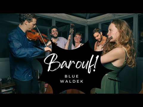 Barouf! - Blue Waldek