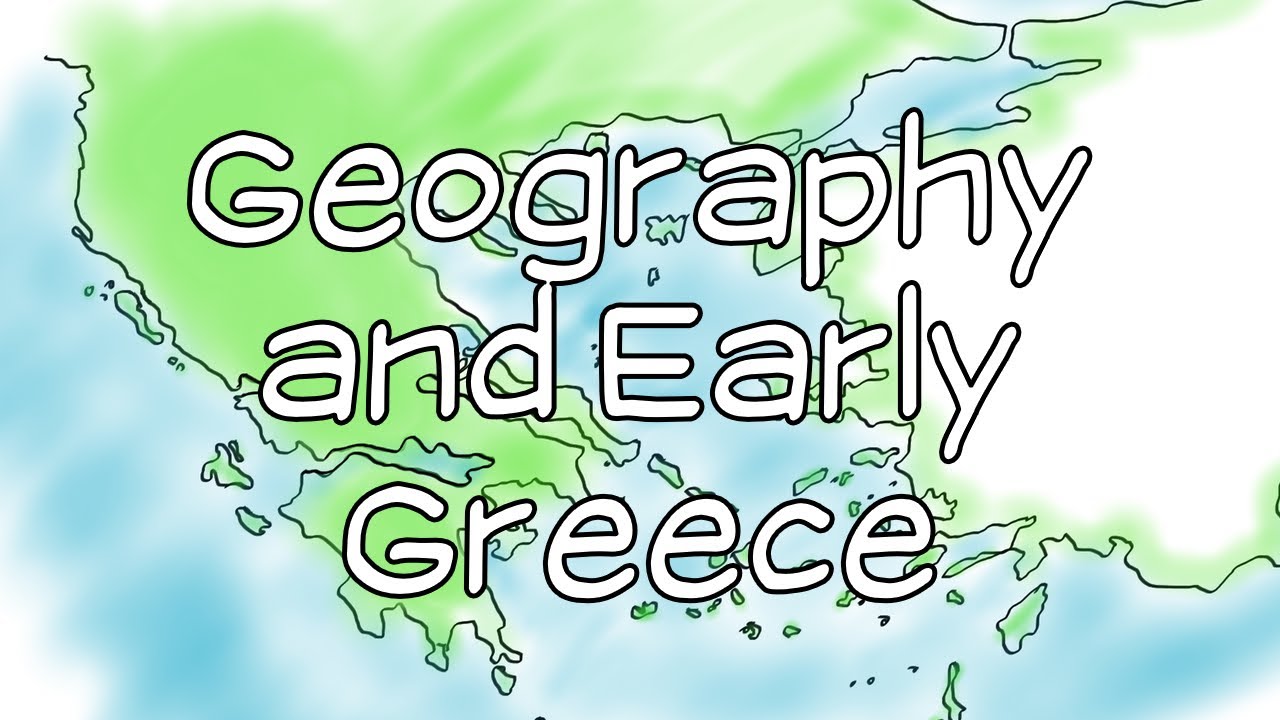Geography and Early Greece