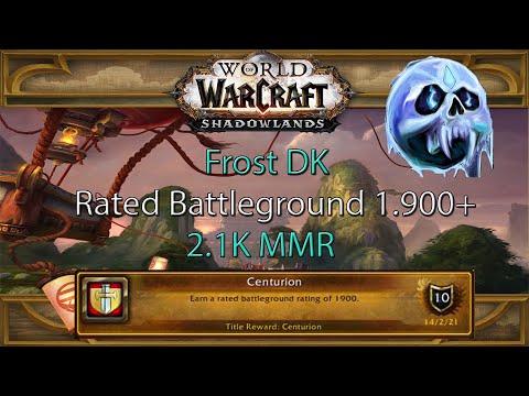 Arthaslegend - WoW Shadowlands - Frost DK Rated Battleground 1.9k+ (Rival) 2.1k MMR