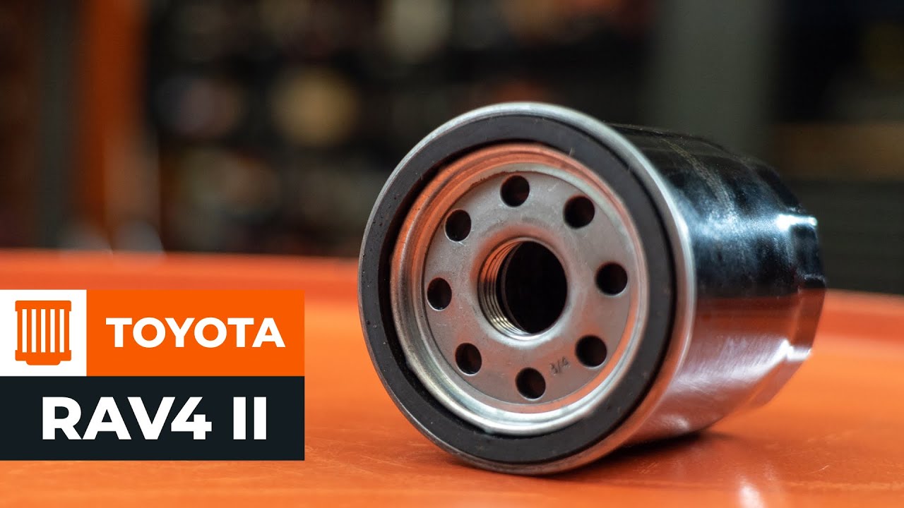 Comment changer : huile moteur et filtre huile sur Toyota RAV4 II - Guide de remplacement