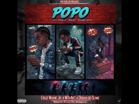 Cruz Waine Jr - POPO ft Donaldo Slime , MoxArt