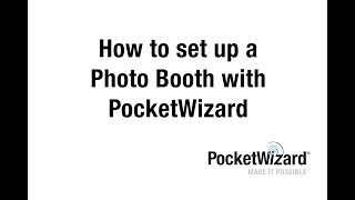 PocketWizard Photo Booth Set Up