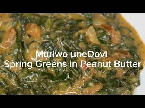 Muriwo uneDovi - Spring Greens in Peanut Butter | Zimbabwean Recipe