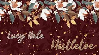 Lucy Hale/Mistletoe/Lyrics