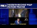 Pete Hegseth quotes fake bible verse from 'Pulp Fiction' | FOX 11 LA