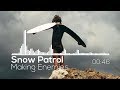 Snow Patrol - Making Enemies