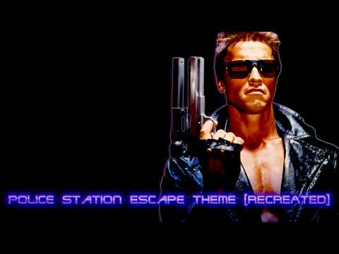 Terminator - Police Station Escape Theme [Re-Make]