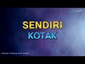 KOTAK SENDIRI KARAOKE VERSI PARE 2005 HQ AUDIO