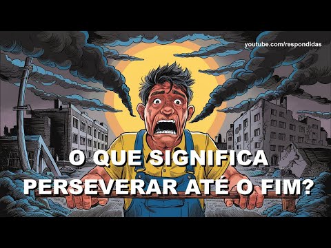 #0256 O que significa perseverar até o fim? Mateus 24 - Mario Persona