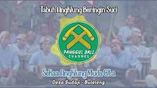 Download lagu Tabuh Angklung 'Beringin Suci' || Sekha Angklung Muda Cita Desa Sudaji Buleleng mp3