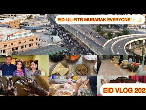EID VLOG IS HERE | Eid-ul-Fitr First Day Vlog 2023 | Eid Mehandi, Eid Fun First Day Vlog