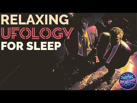 Relaxing Ufology for Sleep | The REAL Men in Black
