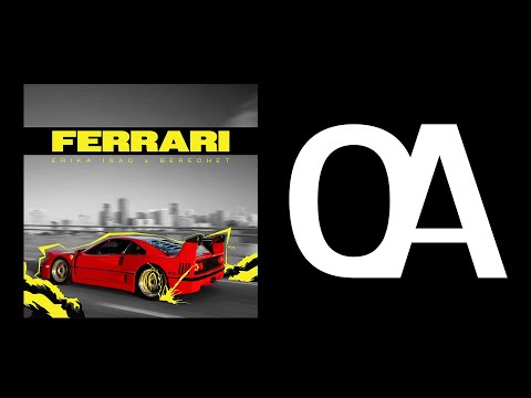 Erika Isac x Berechet - Ferrari (Official Audio)