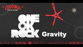 【中英日歌詞】ONE OK ROCK - Gravity feat. 藤原聡 (Official髭男dism) 歌詞付きlyrics