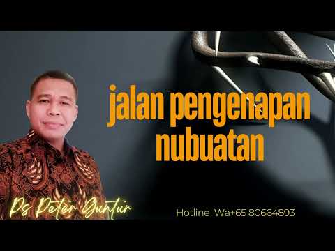 JALAN PENGENAPAN NUBUATAN     -  PETER GUNTUR