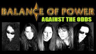 BALANCE OF POWER Against The Odds - Video Clip HD - Legendado PT-BR