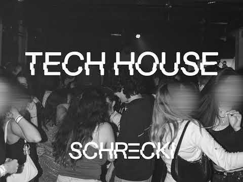 TECH HOUSE Mix - SCHRΞCKI | Vol. 1
