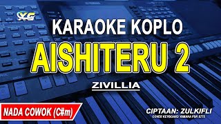 Download lagu AISHITERU 2 - Karaoke Koplo Nada Cowok (ZIVILLIA) mp3