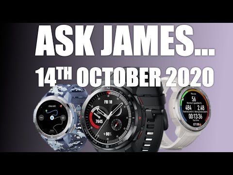 Ask James...14th October 2020