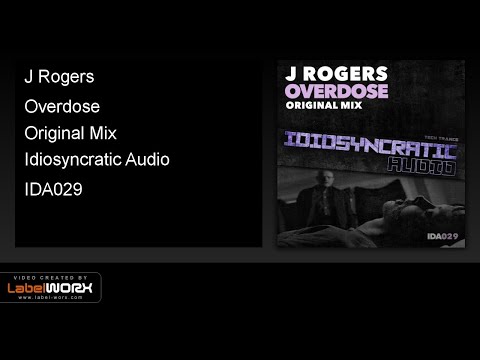 J Rogers - Overdose (Original Mix)