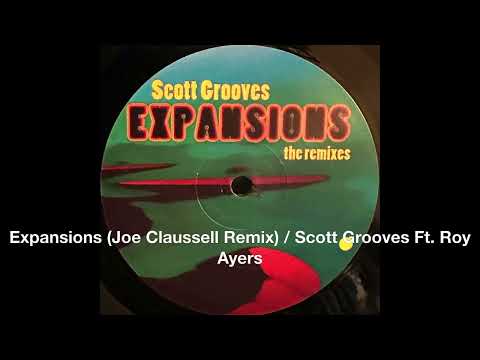 Expansions (Joe Claussell Remix) / Scott Grooves Ft  Roy Ayers #electronicmusic #jazzhouse #vinyldj