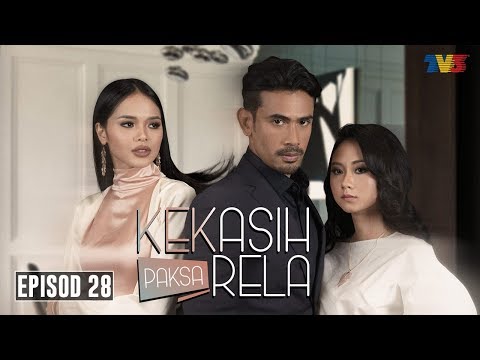 Kekasih Paksa Rela | Episod 28