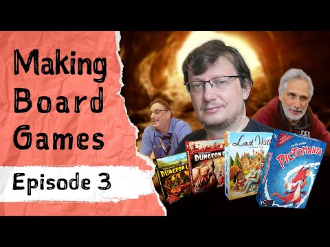 From Dungeon Lords to Pictomania - Making Board Games Ep.3