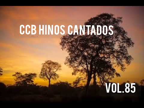Hinos CCB Cantados - Coletânea de belos hinos Vol.85 #ccbhinos #hinosccb