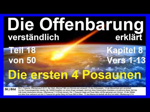 🐟 Die Offenbarung verständlich erklärt. Teil 18 Kap. 8 Vers 1-13. Die ersten 4 Posaunen.