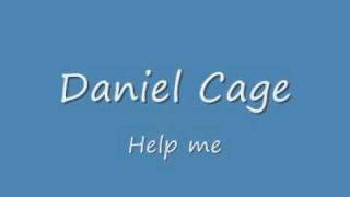 Daniel Cage - Help me