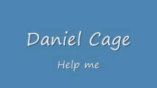 Daniel Cage - Help me