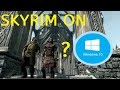 How to run Skyrim on windows 10