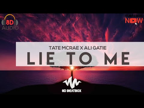 Tate McRae x Ali Gatie - Lie To Me [8D AUDIO] | USE 🎧