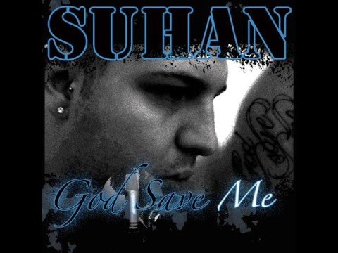 Suhan - Occhi chiusi - God Save me