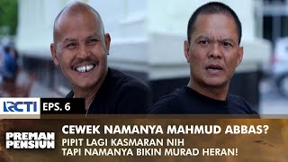 Download lagu Murad was surprised to hear the name of a woman he knew Pipit | PREMAN PENSIUN 3 | EPS 6 (2/2) mp3