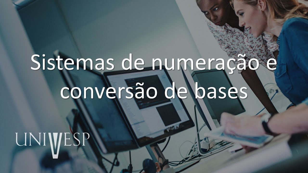 Introdução a Conceitos de Computação - Sistemas de numeração e conversão de bases