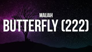 Download lagu Maijah - Butterfly (222) (Lyrics) mp3 Download lagu Maijah - Butterfly (222) (Lyrics) mp3